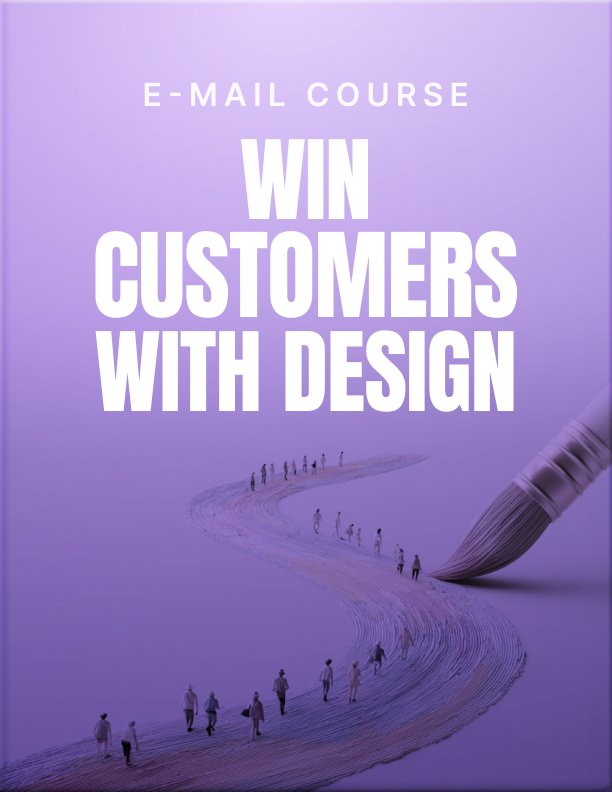 Win Customers with Design Mini Course